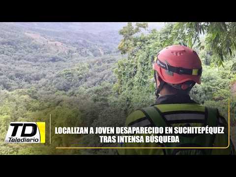 Localizan a joven desaparecido en Suchitepéquez tras intensa búsqueda