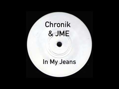 Chronik & JME - In My Jeans