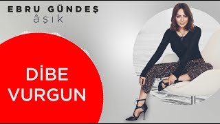 09 - Ebru Gündeş - Dibe Vurgun (Lyric Video)