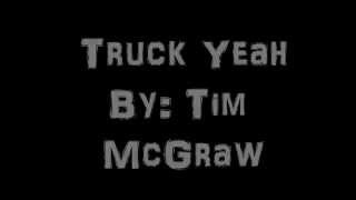 Truck Yeah - Tim McGraw - Lyrics
