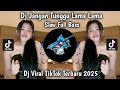 DJ DON T LET ME WAIT DJ DON T WAIT FOR LONG VIRAL TIKTOK LATEST 2025