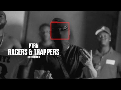 PTRN - Racers & Trappers (Official Video)