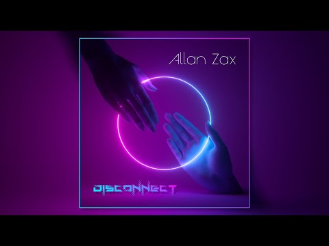 Allan Zax - Disconnect [Synthwave]