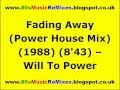 Fading Away (Power House Mix) - Will To Power ...
