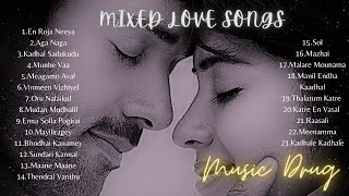 Tamil Love Songs  All time Favorite Songs  Mixed T