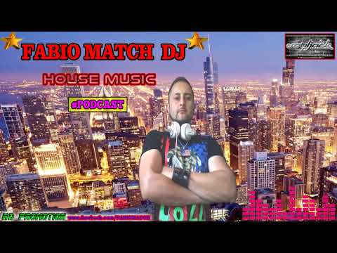 Deejay Fabio MATCH * HOUSE Music * _ From Italy To AMERICA @ SoulJack RADIO Podcast