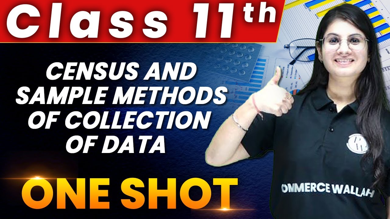 Census & Sample Methods in 1 Shot - Everything Covered | Class 11th | Statistics🔥