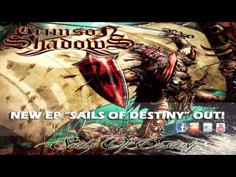 Crimson Shadows - Sails Of Destiny (Full-EP HD) (2013)