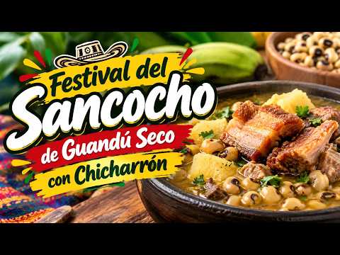 Festival del Sancocho de Guandú Seco con Chicharrón
