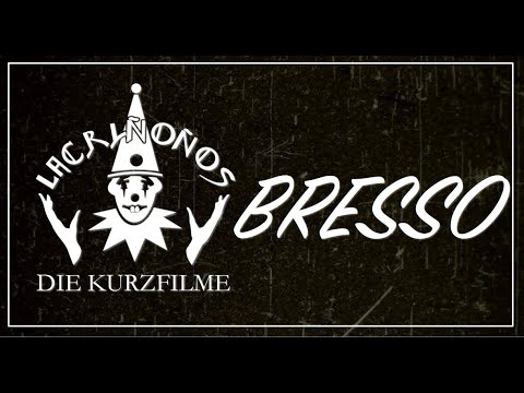 BRESSO I LACRIMOSA (Die Kurzfilme)