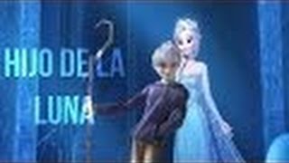 Elsa & Jack Frost - Son of the moon (ft. Anna & Hans)