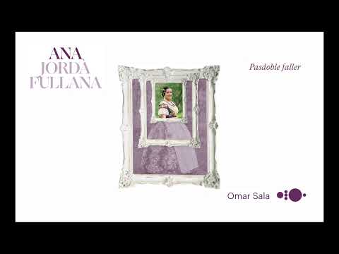 OMAR SALA - ANA JORDÀ FULLANA, Fallera Major de la Falla Institut Oliva 2020-2022, Pasdoble Faller