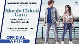 MARDA CHHOD GAYA (OFFICIAL VIDEO) RAMJI GULATI  VI