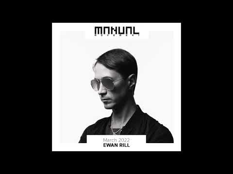 Manual Movement March 2022: Ewan Rill