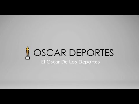 OSCAR DEPORTES EL OSCAR DE LOS DEPORTES.