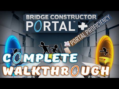 Bridge Constructor Portal [Including DLC levels] - Complete Walkthrough
