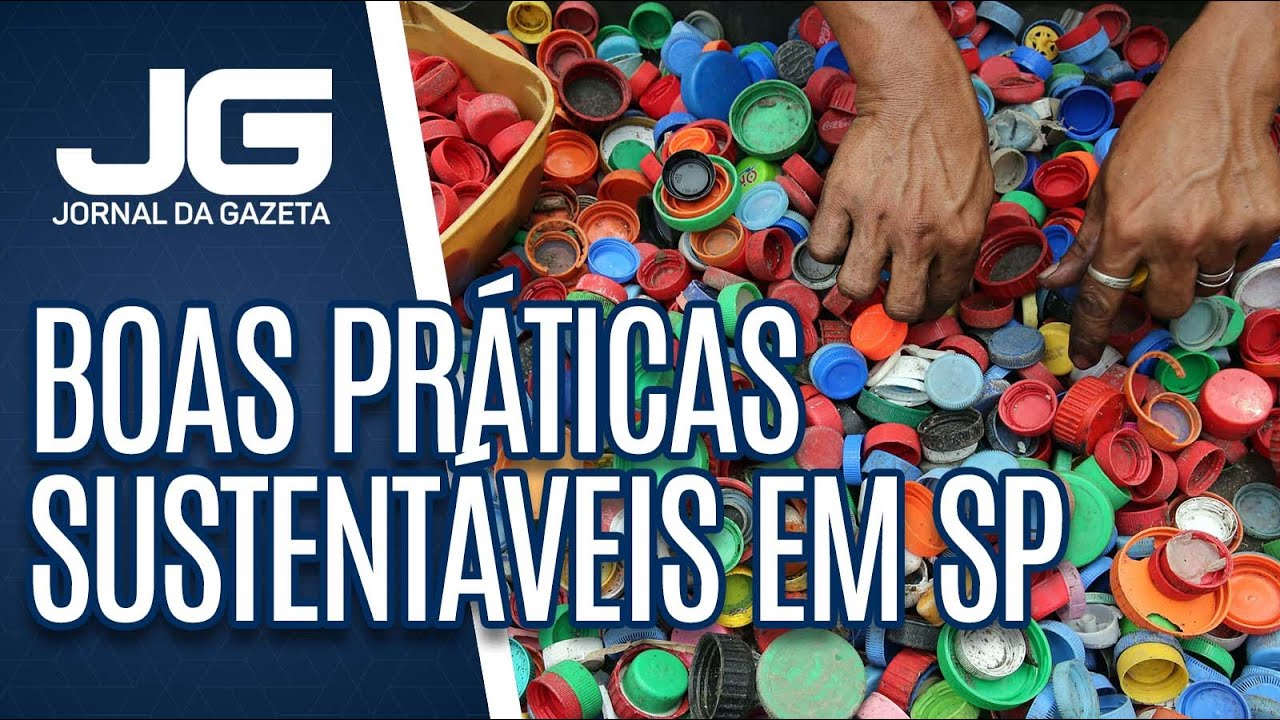 Em SP projetos ajudam a estimular boas práticas sustentáveis