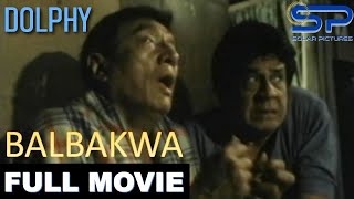 Download lagu BALBAKWA | Full Movie | Comedy w/ Dolphy, Panchito & Babalu mp3