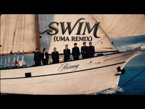 BTS - SWIM (UMA Remix)