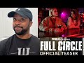 Full Circle Official Teaser Max Reaction
