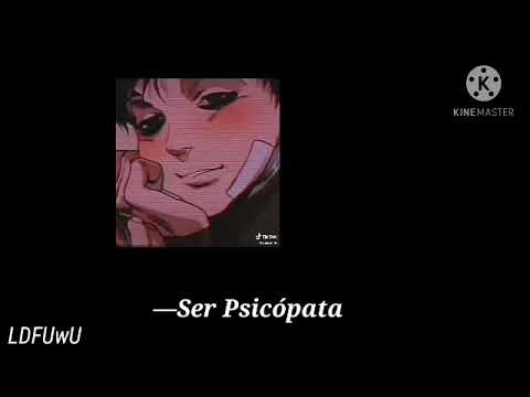 SER PSICÓPATA •Subliminal. ~ Mio Subs;;