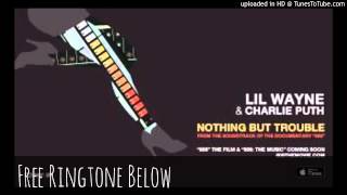 Lil Wayne - Nothing But Trouble Ft. Charlie Puth (Audio)
