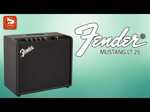 Обзор комбоусилителя Fender Mustang LT25
