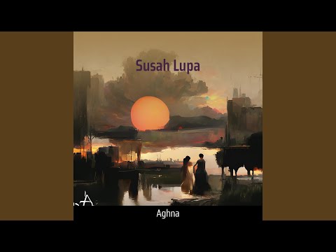 Susah Lupa (Remastered 2012)
