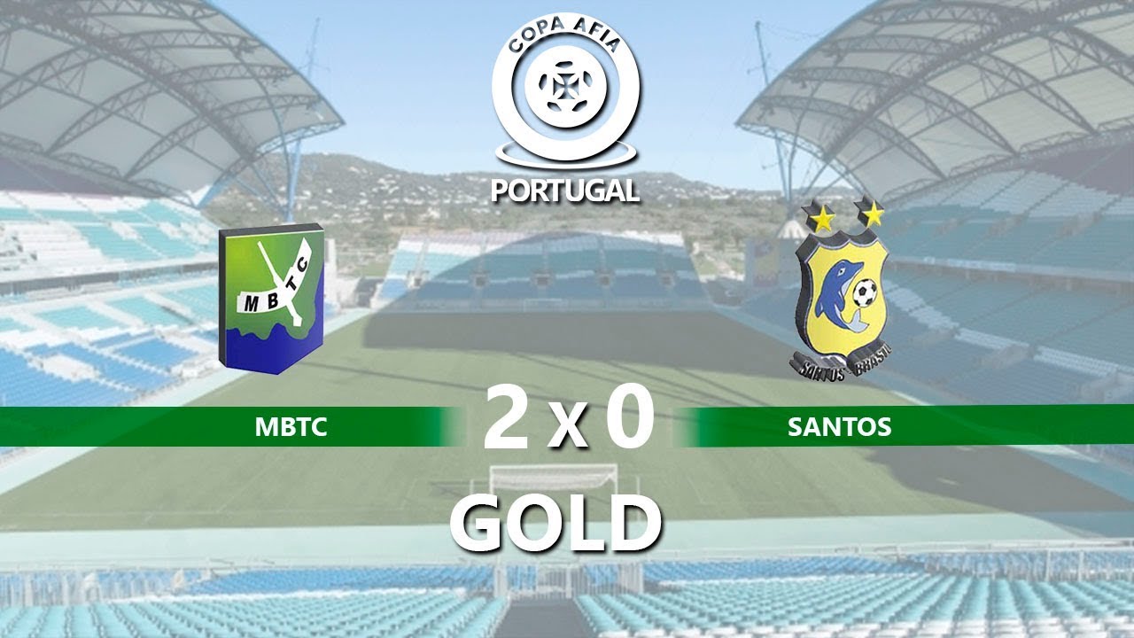 MBTC X SANTOS – (FINAL GOLD) – COPA AFIA PORTUGAL 2018