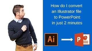 How to make illustrator file editable in powerpoint/.ppt | ai to .ppt