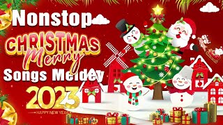 Merry Christmas 2023 🎄 Best Christmas Songs Of All Time 🎅🏼 Nonstop Christmas Songs Medley 2023