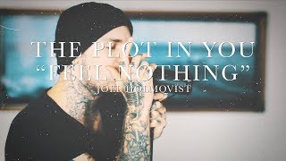 The Plot In You - Feel Nothing - Vocal Cover Joel Holmqvist