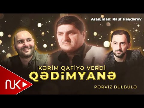 Mirferid Zireli & Perviz Bulbule - Qedimyane (Remix 2024)