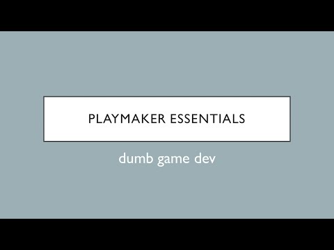 ELI5 - A Basic Introduction to Playmaker Essentials - Actions, States and Events