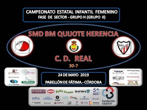 SMD BM QUIJOTE HERENCIA vs CD REAL INTERSECTOR INFANTIL FEMENINO 24 05 19.