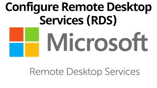 Install and Configure Remote Desktop Services (RDS) on Windows Server 2019
