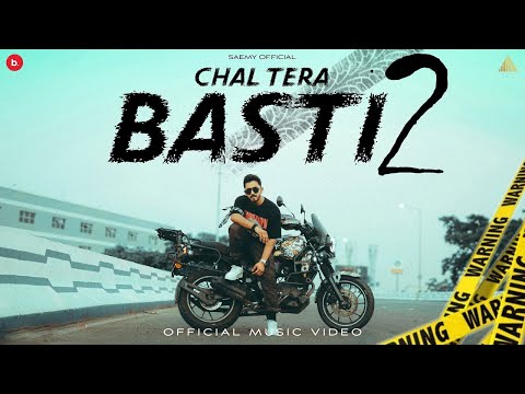 SAEMY - CHAL TERA BASTI 2  | OFFICIAL MUSIC VIDEO