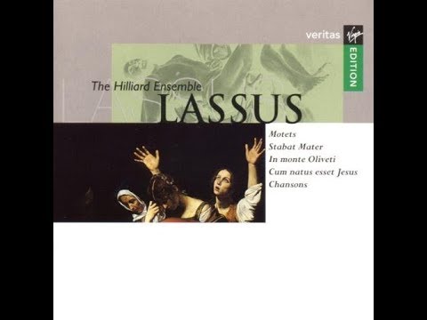 Orlande de Lassus, Stabat Mater, The Hilliard Ensemble