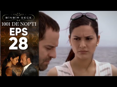 1001 De Nopti - Episodul 28