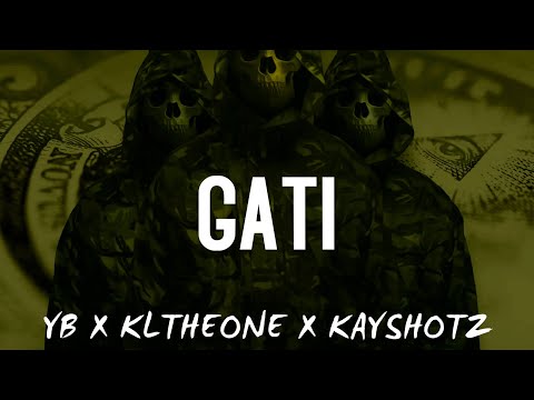 YB X KLTHEONE X KAYSHOTZ - GATI (Official Lyrics Video)