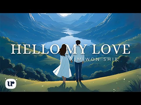 Kim Won Shik - Hello My Love (Official Lyric Video)