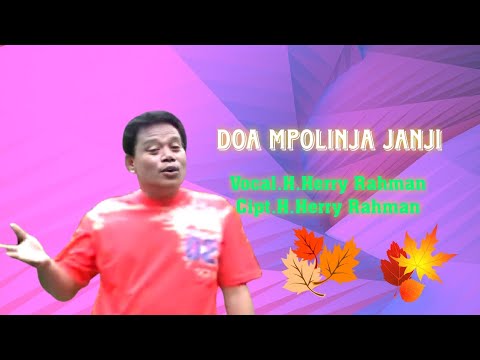 H.Herry Rahman - Doa Mpolinja Janji. Cipta. H.Herry Rahman (Official Music Video)