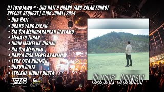 Download lagu DJ TotoJawo ™ - DUA HATI & ORANG YANG SALAH FUNKOT SPECIAL REQUEST [ Ujok Junai ] 2024 mp3