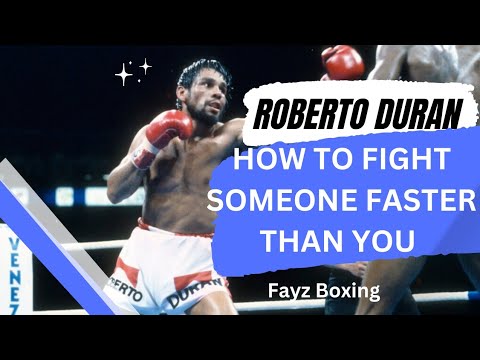 Roberto Duran  - Fighting a Faster Opponent