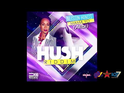 Alison Hinds - Alibi (Mama Yo) (Hush Riddim)