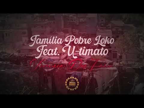 Família Pobre Loko Feat. U-timato - Vivência dos faixa [Prod. Real Hits]