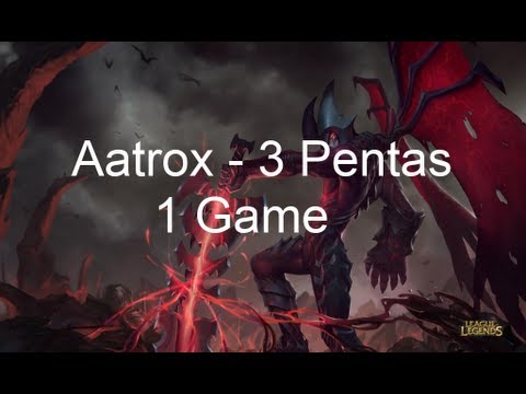Aatrox - 3 Pentakills, 1 Game