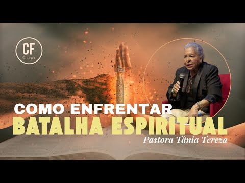 BATALHA ESPIRITUAL | Pra. Tania Tereza | CF Church Portugal