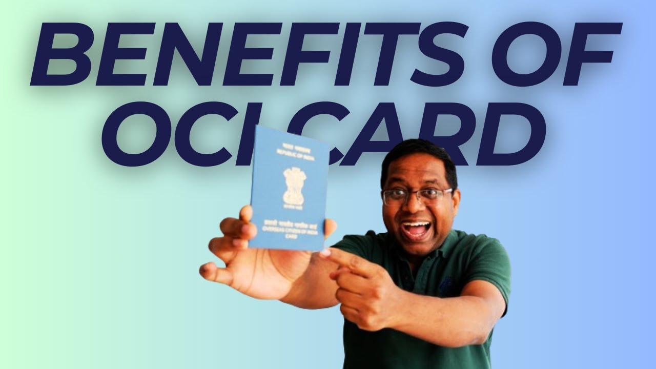 OCI Card: Everything You Need to Know (Comprehensive Guide)