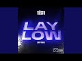 Lay Low Argy Remix Extended Mix